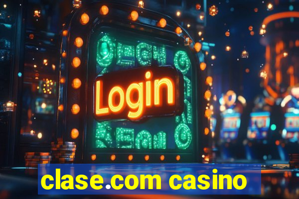 clase.com casino